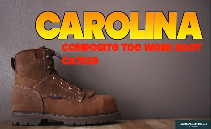 Carolina CA7528 Review – Waterproof Composite Toe Work Boot